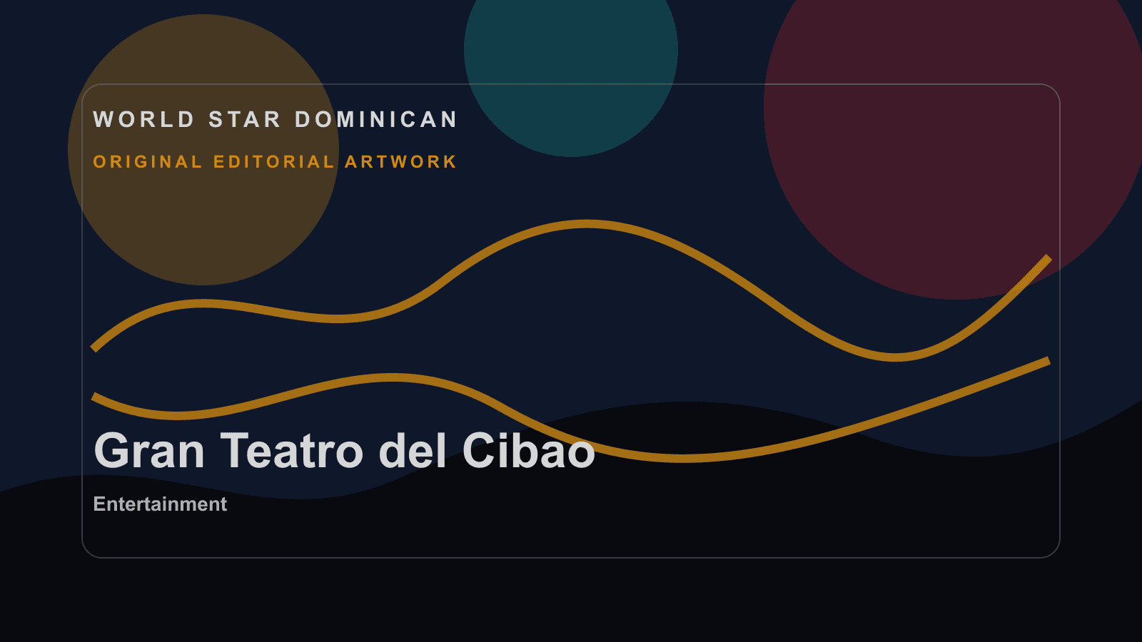 Original WSD editorial artwork for Gran Teatro del Cibao.